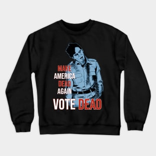 VOTE DEAD FLYBOY Crewneck Sweatshirt